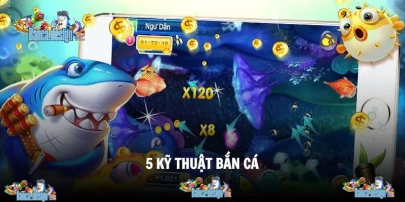 Khám phá 5 kỹ thuật bắn cá chuyên nghiệp tại giải trí online