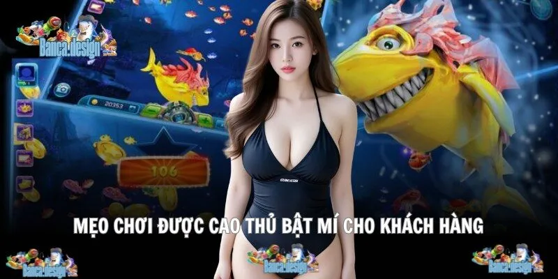 Mẹo chơi được cao thủ bật mí cho khách hàng