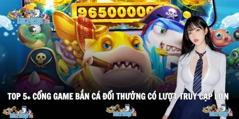 Nền tảng giải trí bắn cá uy tín, đông đảo người chơi