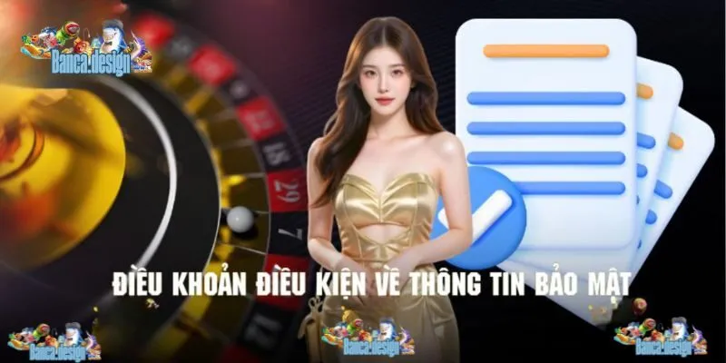Điều khoản về chính thức bảo mật thông tin tại Bắn Cá Đổi Thưởng