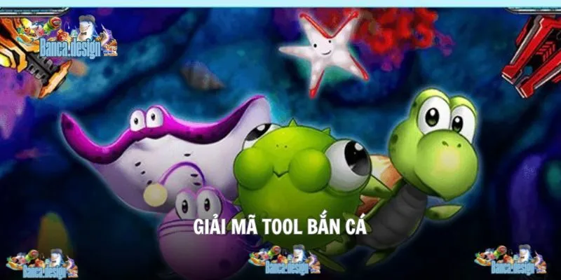 Sơ lược về các thông tin giải mã tool hack bắn cá