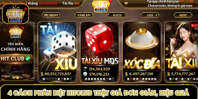 cách phân biệt Hitclub thật giả